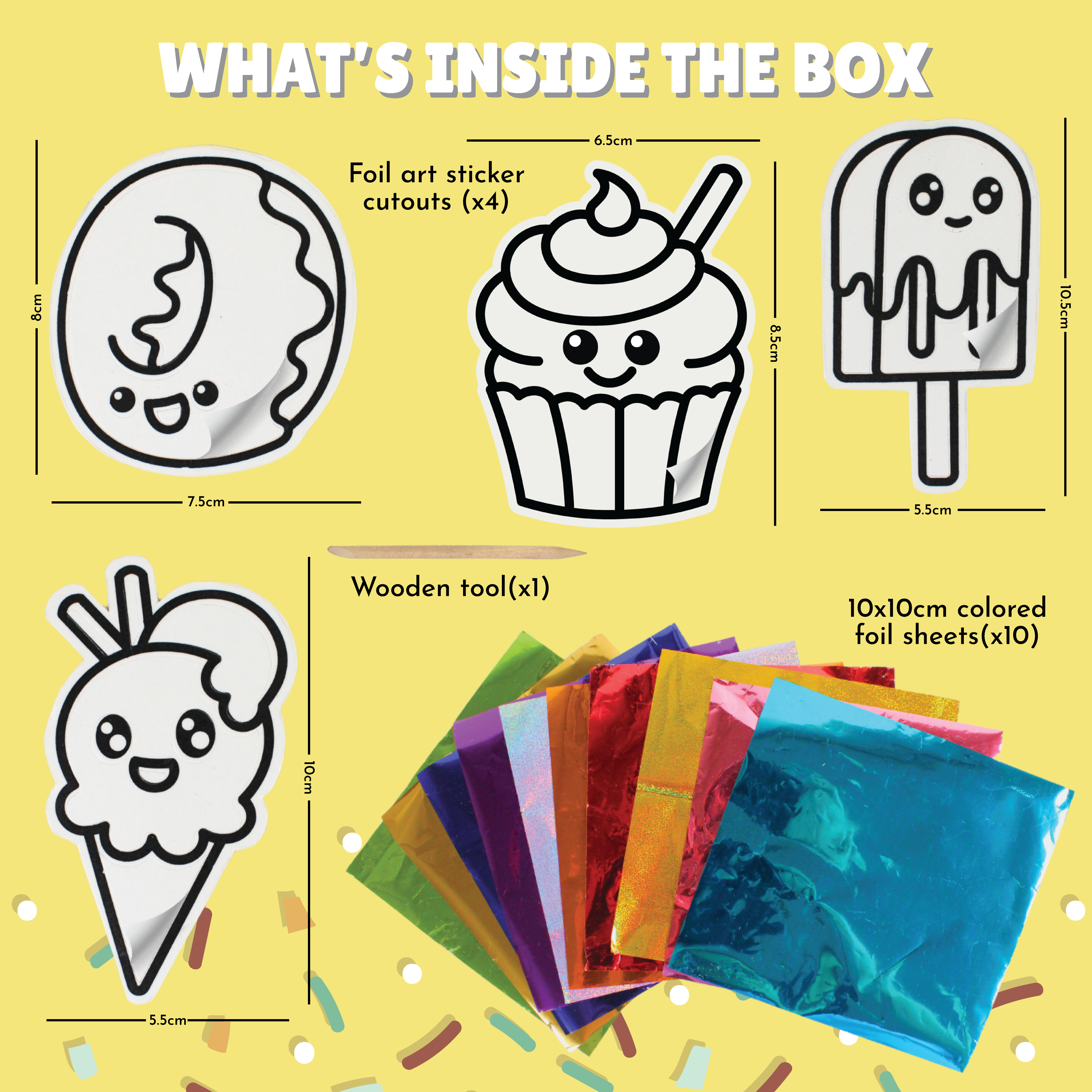 This image shows what is being provided to the customer inside the box. Starting with Foil art sticker cutouts, wooden tool, and colored foil sheets on a yellow background with measurements.